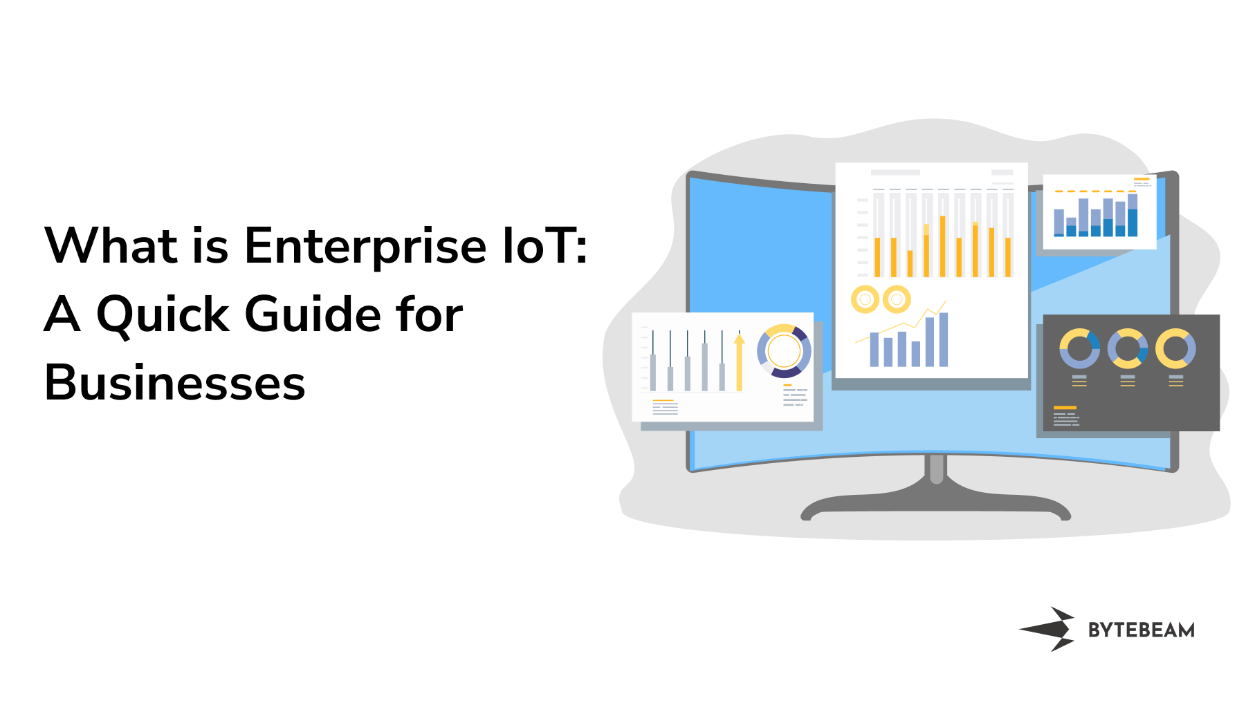 What is Enterprise IoT: A Quick Guide for Businesses